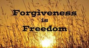 forgiveness-is-freedom-05-11-13
