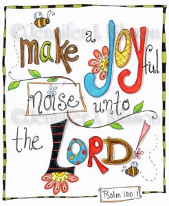 make-a-joyful-noise-into-the-lord-joy-quotes