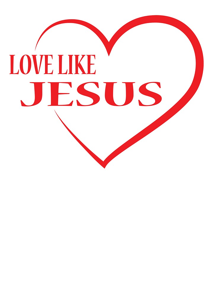 Loving Like Jesus Wholeness Oneness Justice